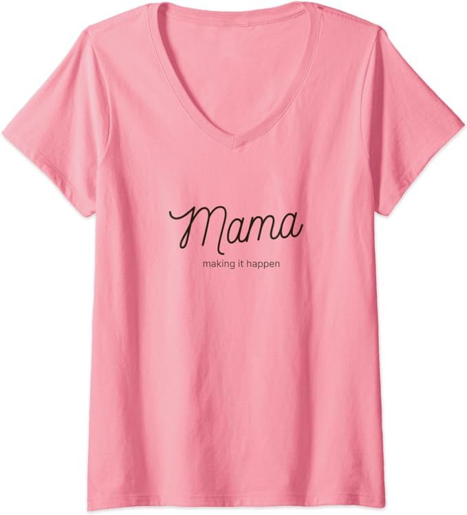 Womens Mama Making It Happen V-Neck T-Shirt | Amazon (US)