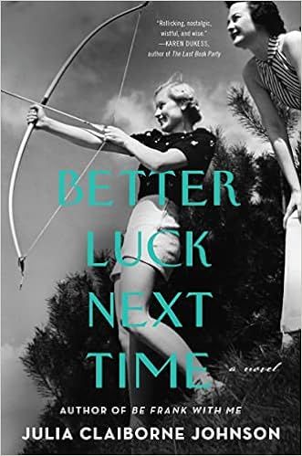 Better Luck Next Time: A Novel    Paperback – January 18, 2022 | Amazon (US)