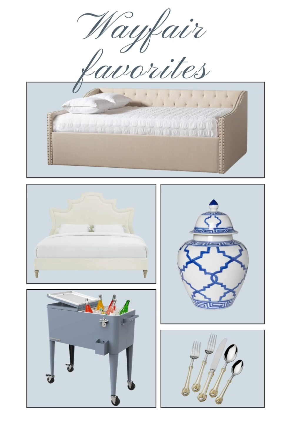 Your favorites and most shopped home pieces from Wayfair lately! A few of these are also on sale!

1. Beige Upholstered Daybed (on sale) ✨
2. White Velvet Upholstered Platform Bed
3. Blue Imperial Ceramic Ginger Jar
4. 80QT Retro Rolling Patio Cooler with Divider (on sale) ✨
5. Napoleon Bee 45-Piece 18/10 Stainless Steel Flatware Set (on sale) ✨ 

 #LTKHome #LTKSaleAlert