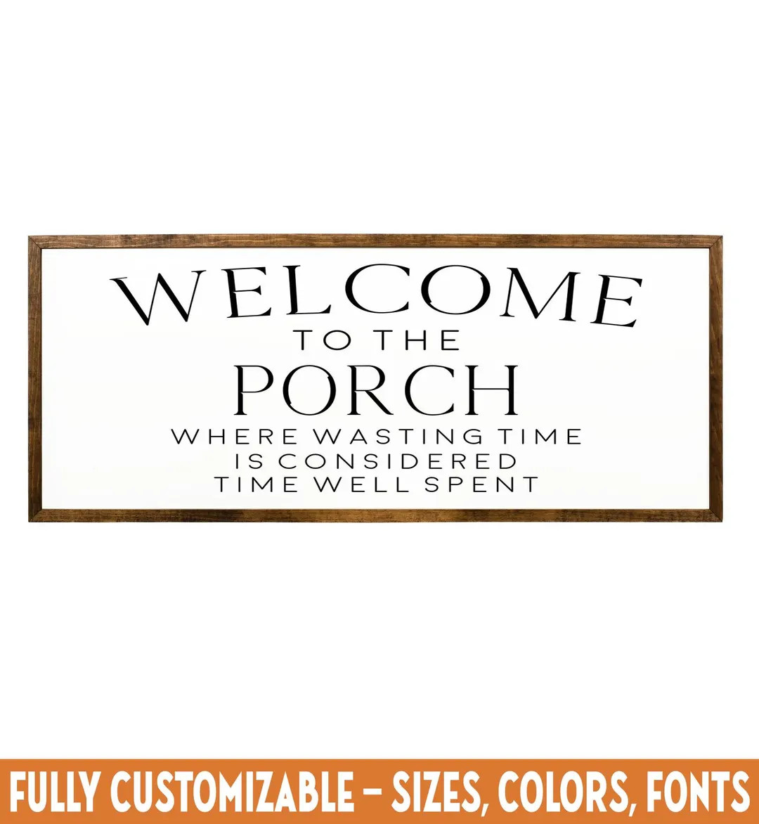 Welcome to the Porch Sign — Where Wasting Time is Time Well Wasted Wood Sign, Framed Wooden Sig... | Etsy (US)