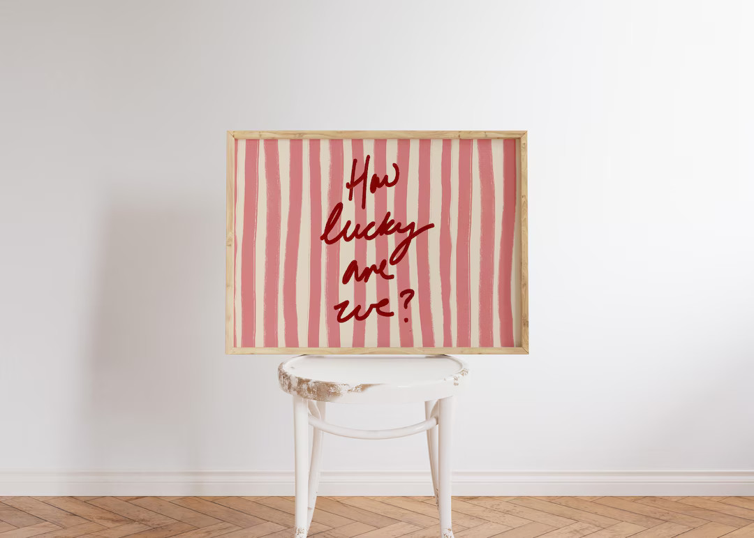 How Lucky Are We Print, Pink Red Stripe, Trendy Aesthetic Home Decor, Cute Positive Quote Gift, G... | Etsy (US)