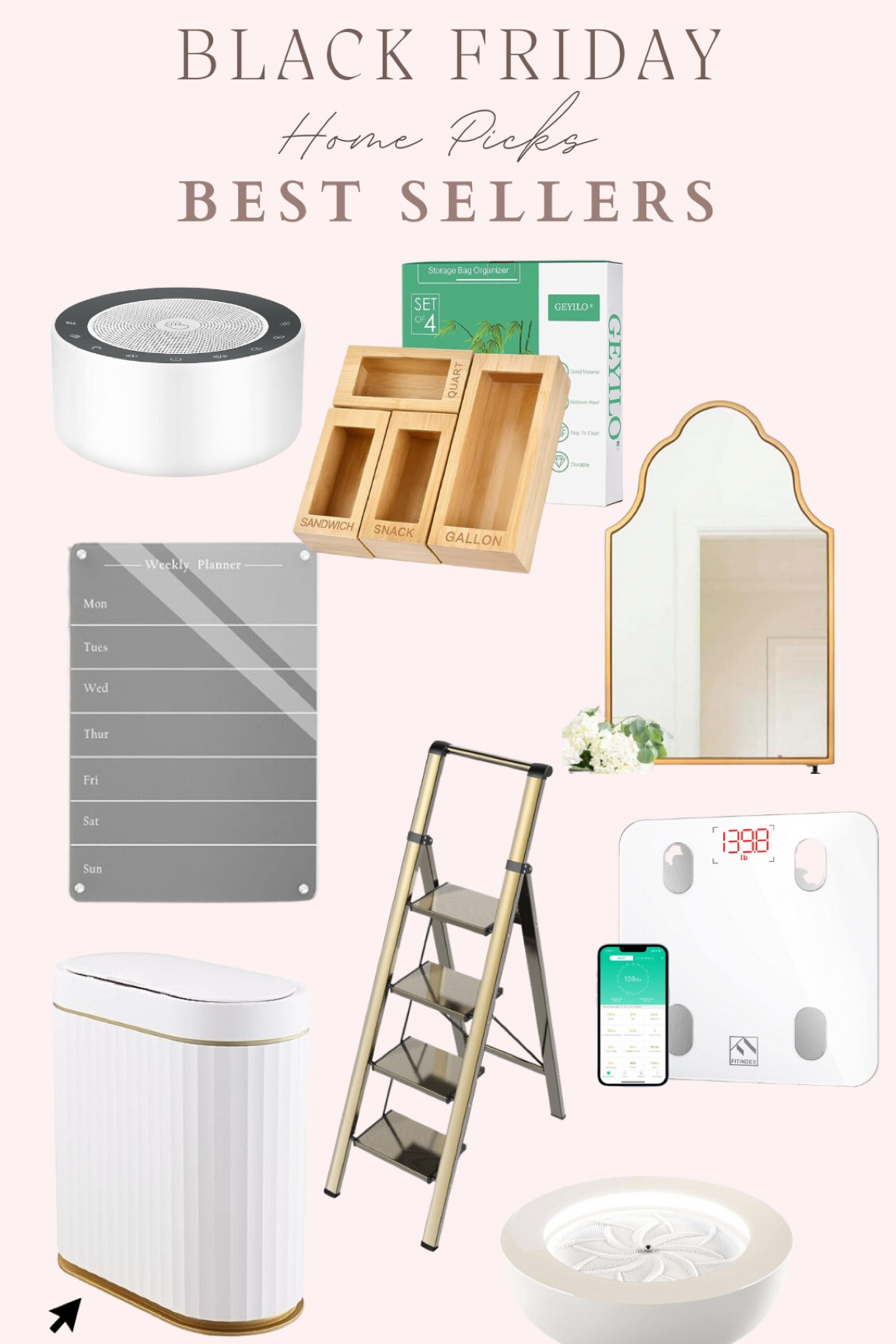 Black Friday, home picks, best sellers, mirror, step ladder, acrylic to do, trash can, smart scale, organization, sound machine 

#LTKfindsunder100 #LTKCyberWeek #LTKsalealert