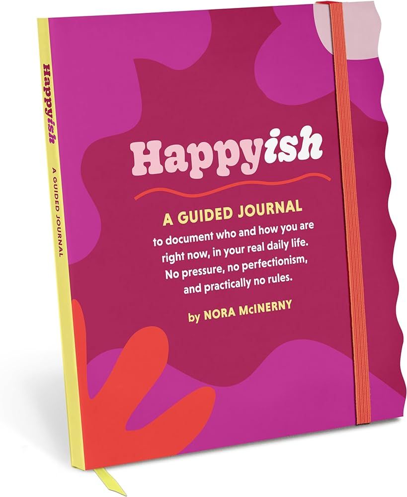 Happy-ish Guided Journal: To Document Who & How You Are Right Now, In Your Real Daily Life (No Pr... | Amazon (US)