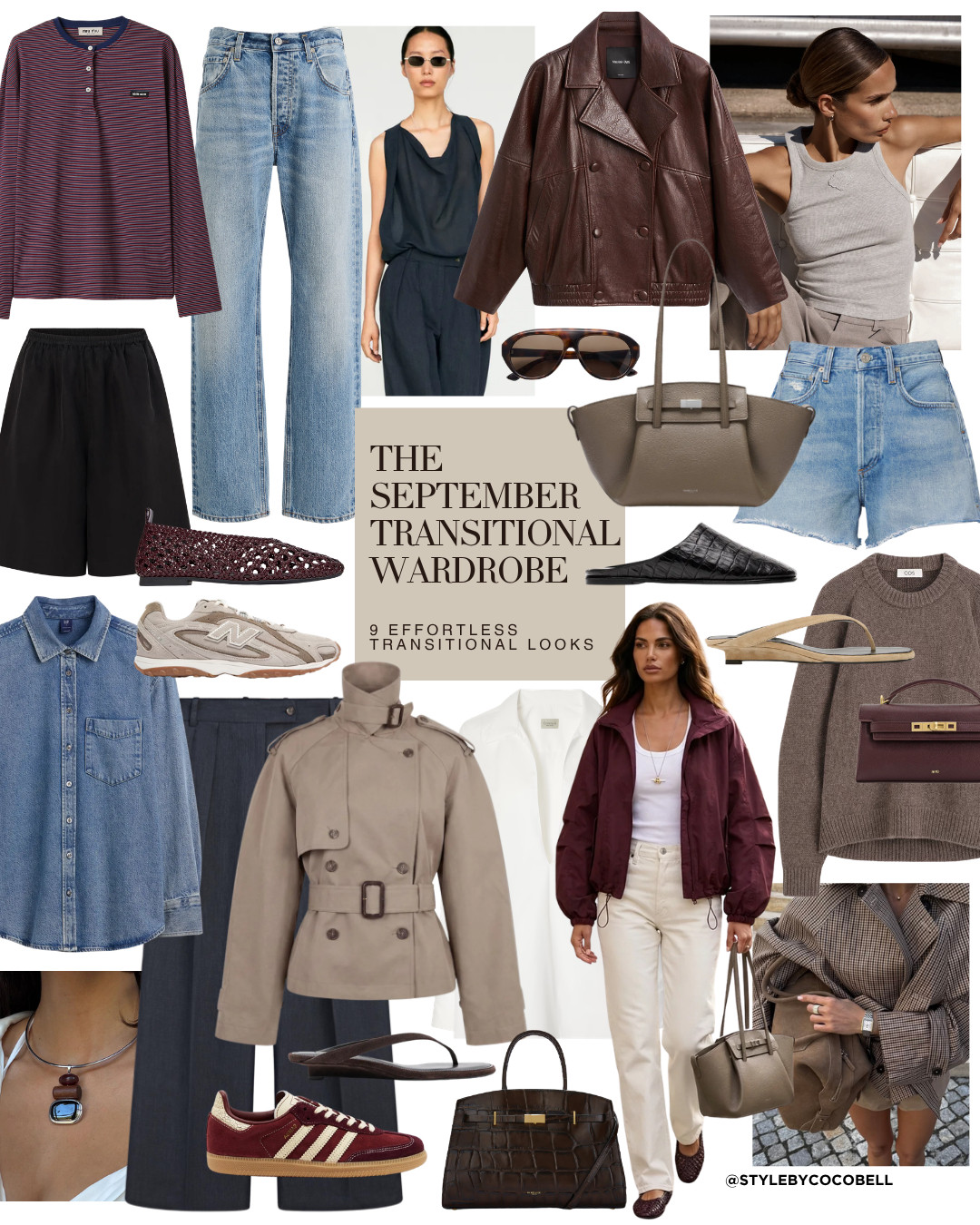 The September Transitional Wardrobe .

9 effortless looks to take you from late summer into fall — think easy layers, relaxed tailoring, denim and the perfect touches of burgundy + chocolate brown.