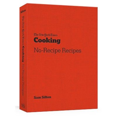 New York Times Cooking No-Recipe Recipes | Williams-Sonoma