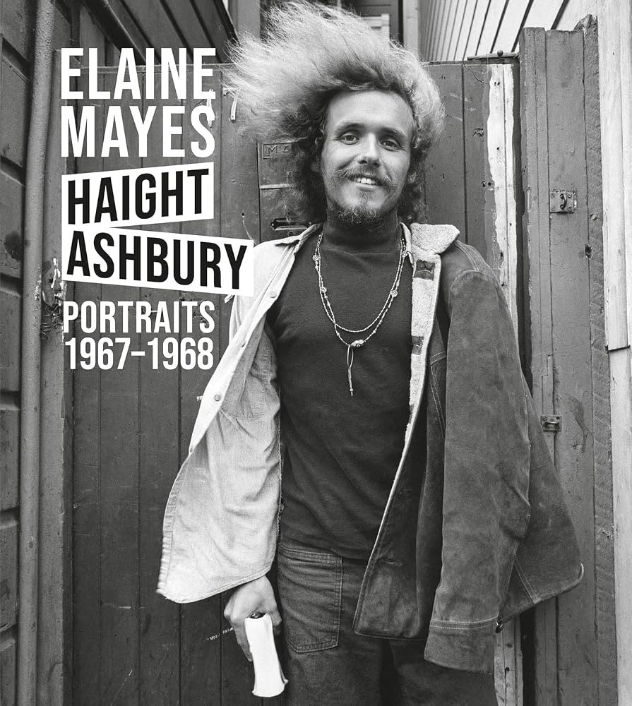 Elaine Mayes: The Haight-Ashbury Portraits 1967–1968 | Amazon (US)