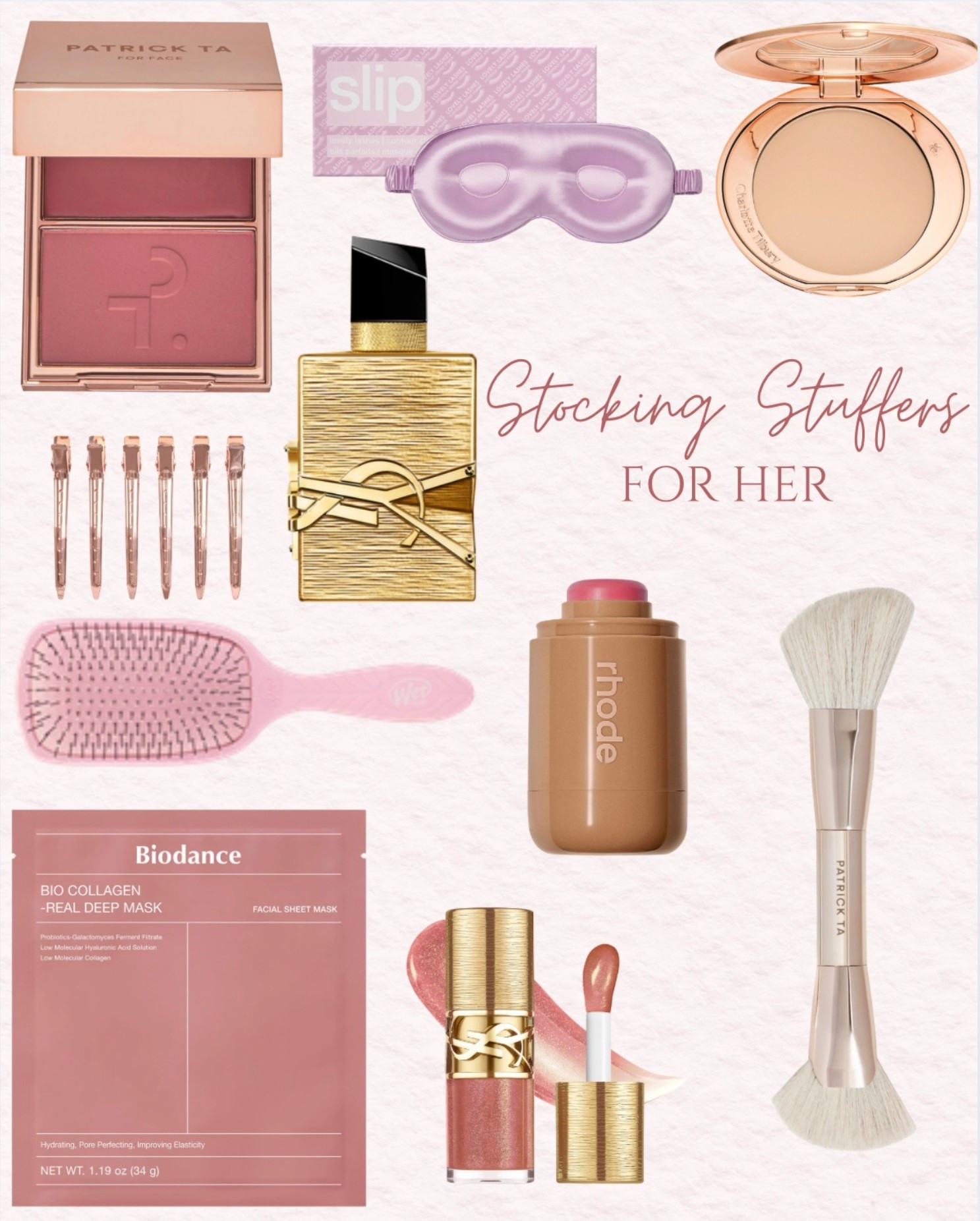 ✨Stocking Stuffers For Her ✨
Little luxuries she’ll love — & all under the tree ready to spoil 💖
Think silky Slip eye mask, a dreamy Patrick Ta blush, the iconic YSL fragrance, Charlotte Tilbury powder, Rhode blush balm, & more beauty must-haves she’ll use every single day 🤍🎄
Perfect for last-minute gifting or treating yourself because you deserve it too 😉

#StockingStuffers #StockingStuffersForHer #HolidayGifts #GiftGuide2025 #GiftIdeasForHer #BeautyGifts #LuxuryBeauty #PatrickTa #CharlotteTilbury #RhodeSkin #YSLLipstick #YSLEauDeParfum #SlipEyeMask #BeautyMustHaves #MakeupLover #GiftsForHer #HolidayShopping #ChristmasStocking #SmallGiftBigSmile #SelfCareGifts #UnderTheTree #GiftInspo #BeautyObsessed #GlowySkinFavorites #LastMinuteGifts #BeautyFinds #HolidayReady 

#LTKGiftGuide #LTKHoliday #LTKBeauty #LTKCyberWeek #LTKGiftGuide #LTKgrwm