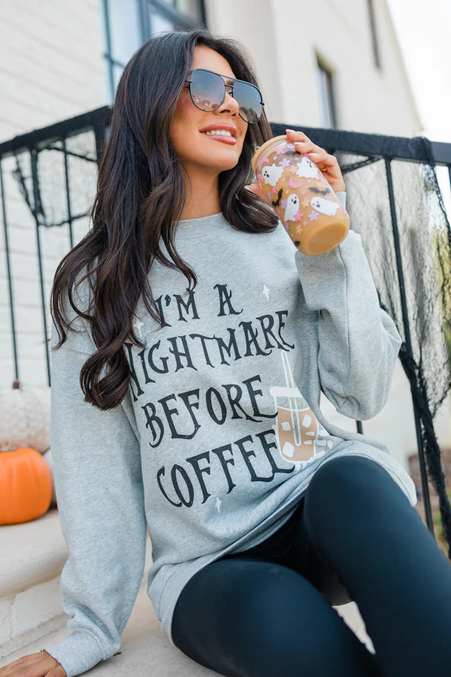 I'm A Nightmare Before Coffee Light Grey Graphic Sweatshirt | Pink Lily
