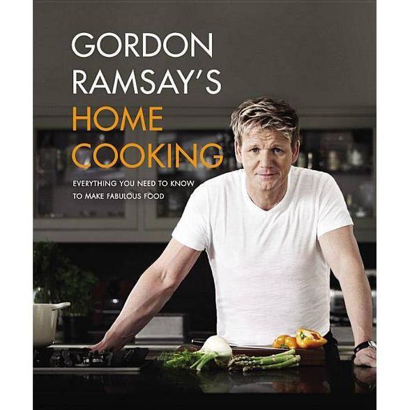 Gordon Ramsay's Home Cooking - (Hardcover) | Target