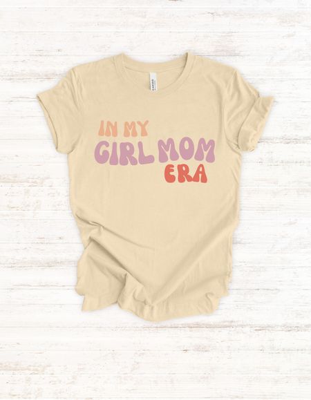 In my girl mom era tshirt 

#LTKfindsunder50 #LTKstyletip #LTKGiftGuide