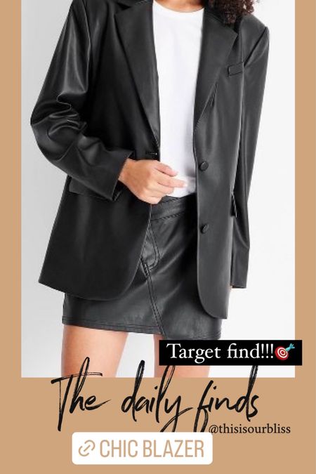 Super chic faux leather  blazer! Under $50! Target fashion find! 🖤

#LTKunder50 #LTKsalealert #LTKstyletip