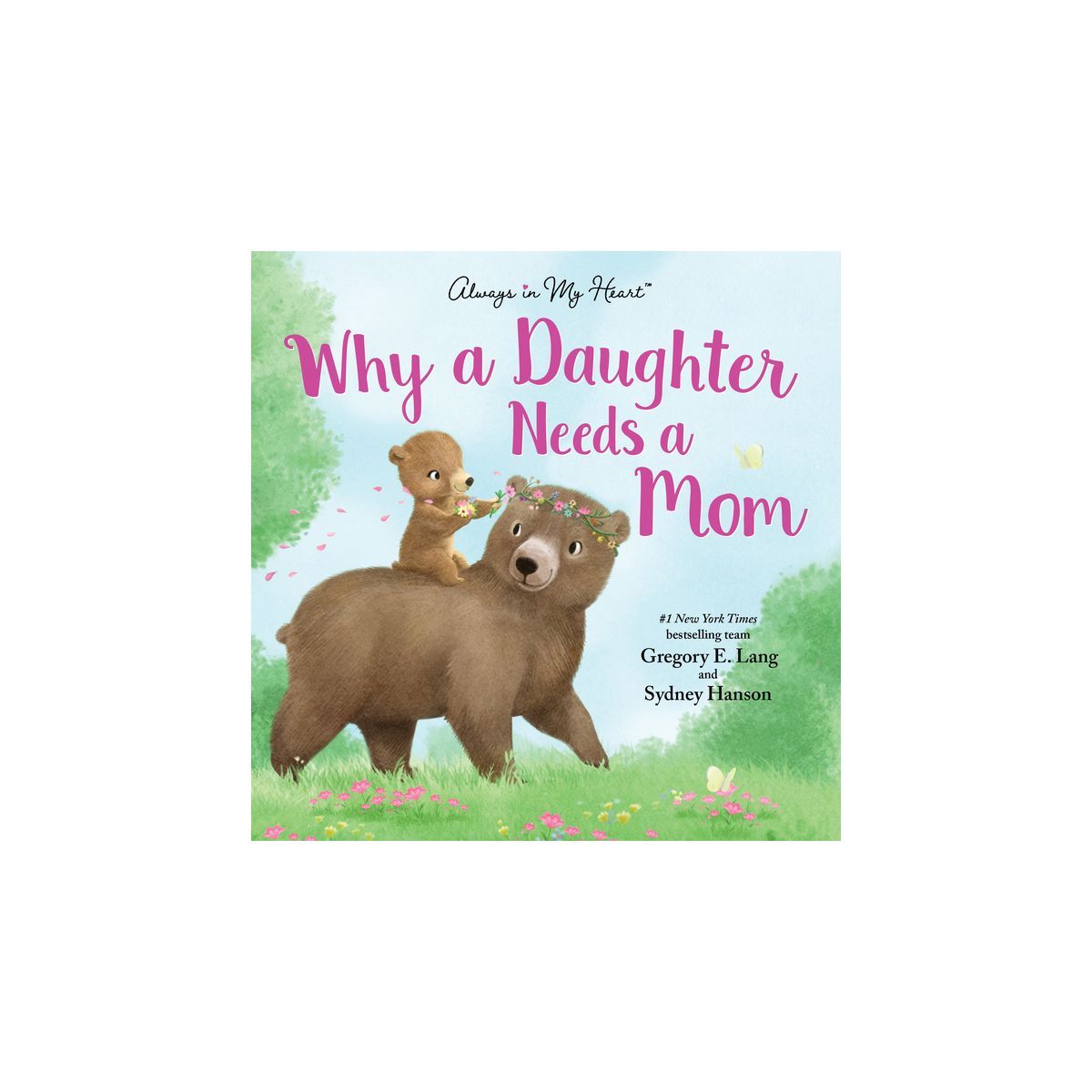 Why a Daughter Needs a Mom: Celebrate Your Mother Daughter Bond with this Sweet Picture Book! - b... | Target