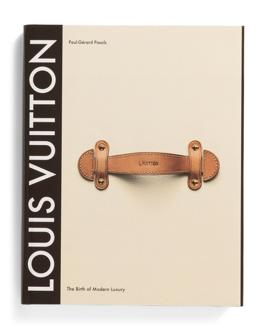 Louis Vuitton The Birth Of Modern Luxury Updated Edition | TJ Maxx