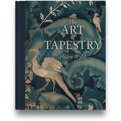 The Art of Tapestry - (National Trust) by  Helen Wyld (Hardcover) | Target