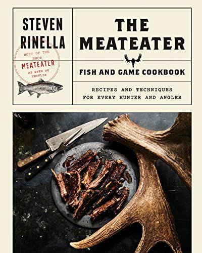 The MeatEater Fish and Game Cookbook: Recipes and Techniques for Every Hunter and Angler     Hard... | Amazon (US)
