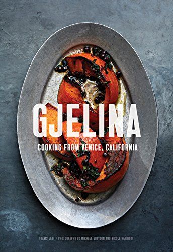 Gjelina: Cooking from Venice, California | Amazon (US)