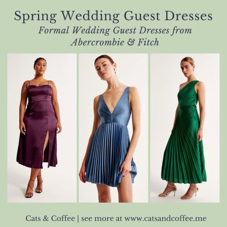 Formal spring outfits from Abercrombie.com for wedding season 💒 my favorite wedding guest dresses from Abercrombie & Fitch: 

#LTKSeasonal #LTKstyletip #LTKwedding