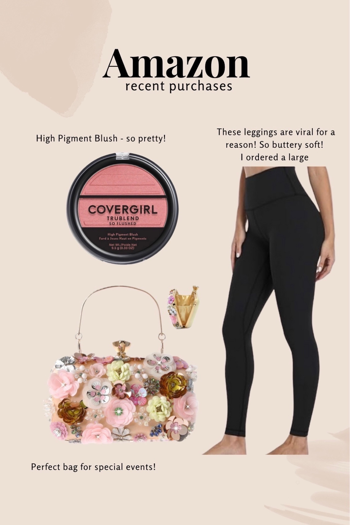 A few of my favorite Amazon products 😍

This handbag is TO CUTE! I cannot! Perfect for literally any occasion! Holiday party, wedding, bridal shower, girls brunch etc! 

If you’re a blush girly you’re going to LOVE this high pigment blush from covergirl! I got the shade Love Me. 

And these leggings are viral for a reason! So buttery soft and smooth you out. I wear a size large! 


#amazon
#amazonfashion
#fashion
#leggings
#handbags
#holidaybags
#makeup
#blush
Amazon
Fashion
Recent Order
Viral Leggings
Leggings under $30


#LTKGiftGuide #LTKfindsunder50 #LTKmidsize