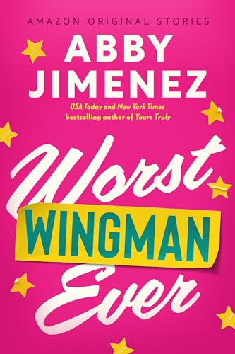 Worst Wingman Ever (The Improbable Meet-Cute collection) - Kindle edition by Jimenez, Abby. Roman... | Amazon (US)