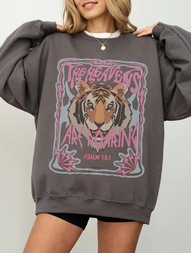 The Heavens Are Roaring Sweatshirt | Worthy Wear