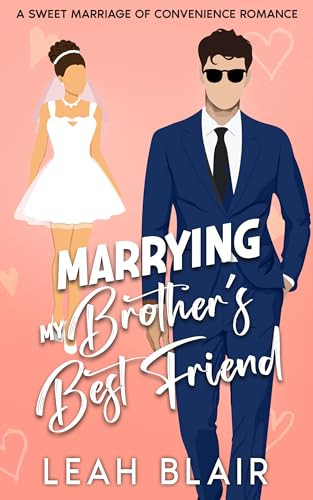 Amazon.com: Marrying My Brother's Best Friend: A Sweet Marriage of Convenience Romance (Fake Marr... | Amazon (US)