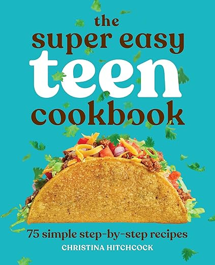 The Super Easy Teen Cookbook: 75 Simple Step-by-Step Recipes      Paperback – December 22, 2020 | Amazon (US)