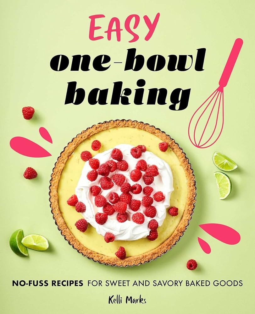Easy One-Bowl Baking: No-Fuss Recipes for Sweet and Savory Baked Goods | Amazon (US)