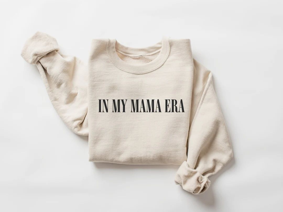 In My Mama Era Sweatshirt in My Mom Era Mama Sweatshirt - Etsy | Etsy (US)
