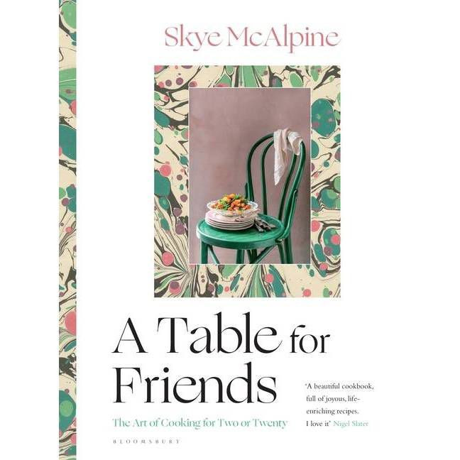 A Table for Friends - by  Skye McAlpine (Hardcover) | Target