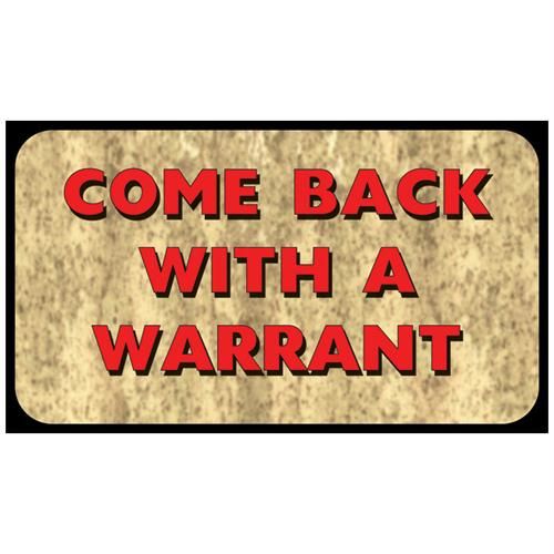 Door Mat 30 in. x 18 in. - Come Back with Warrant | Unbeatable Sale
