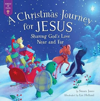 A Christmas Journey for Jesus: Sharing God's Love Near and Far (Forest of Faith Books)      Hardc... | Amazon (US)