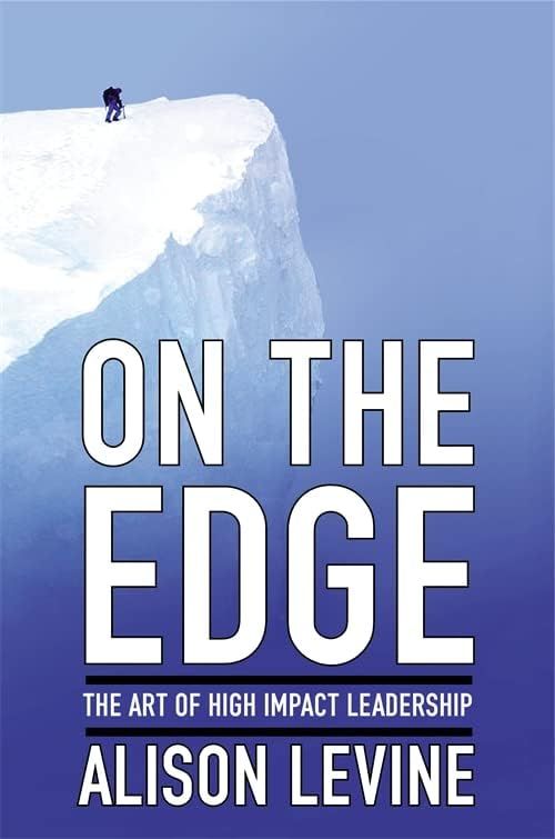 On the Edge: Leadership Lessons from Mount Everest and Other Extreme Environments | Amazon (US)