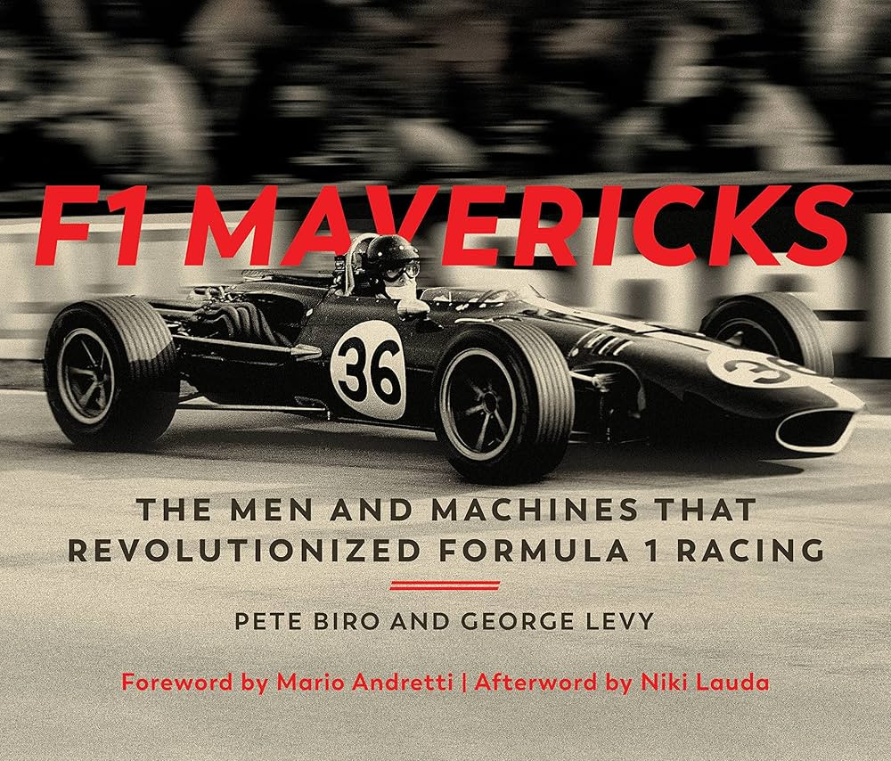 F1 Mavericks: The Men and Machines that Revolutionized Formula 1 Racing | Amazon (US)