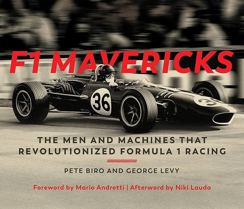 F1 Mavericks: The Men and Machines that Revolutionized Formula 1 Racing | Amazon (US)