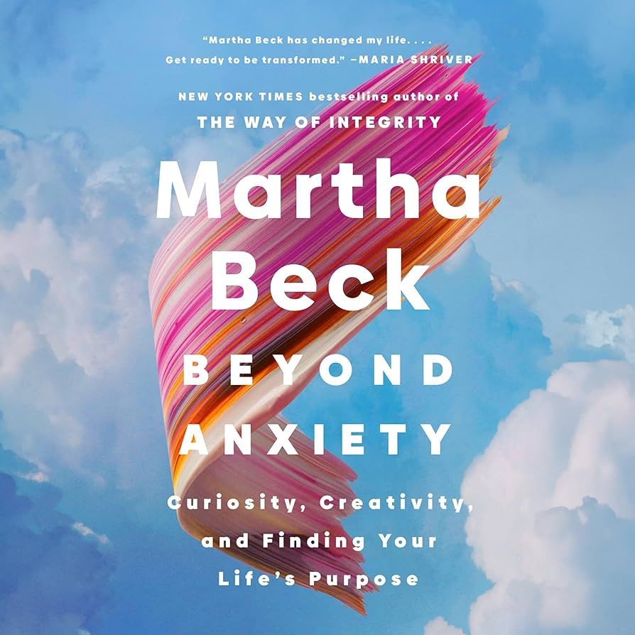 Beyond Anxiety: Curiosity, Creativity, and Finding Your Life's Purpose | Amazon (US)