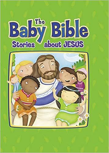 The Baby Bible Stories about Jesus (The Baby Bible Series)     Board book – Illustrated, August... | Amazon (US)