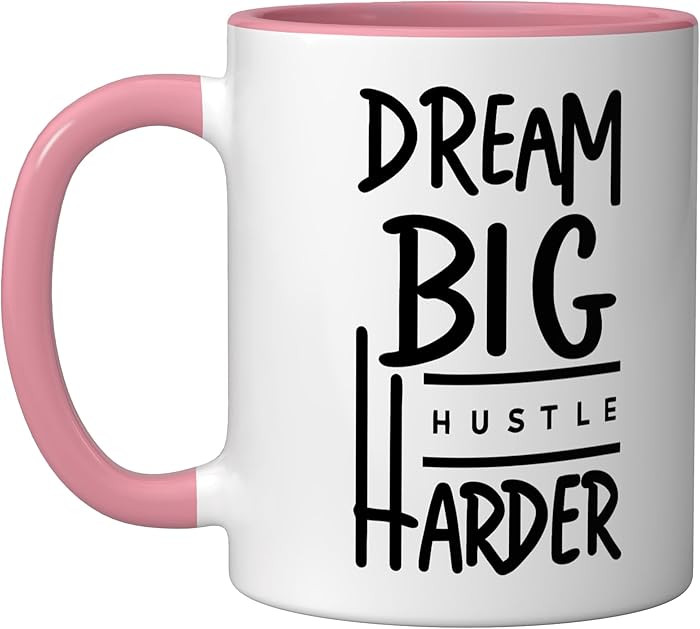 Dream Big Hustle Harder v4 Ceramic Mug, Pink/White | Amazon (US)