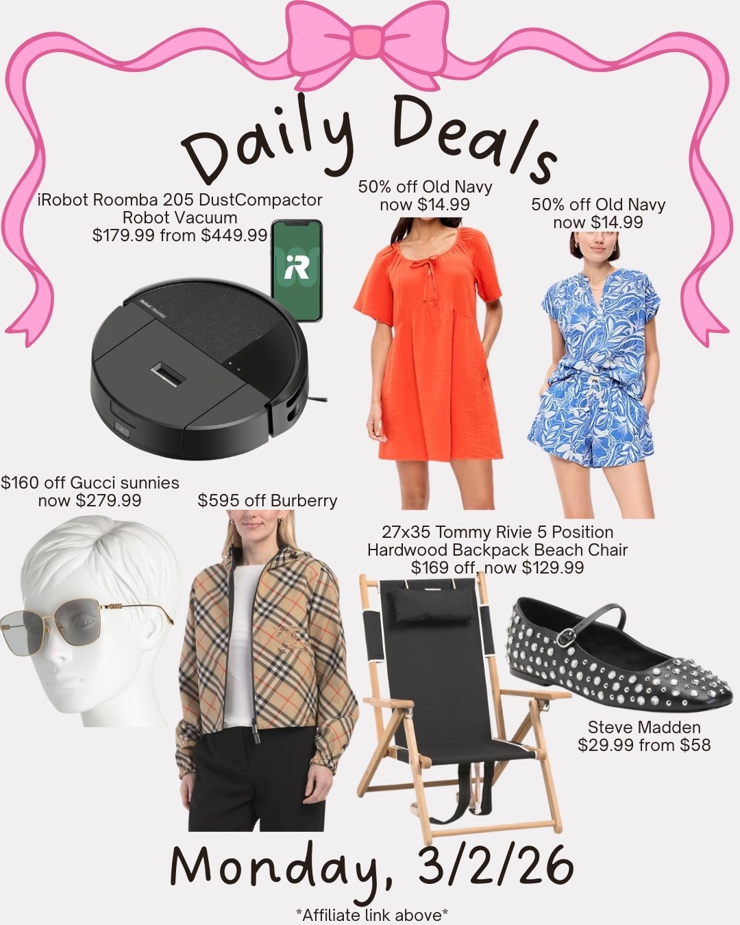 Deals of the day. iRobot Roomba Vacuum, old navy spring outfits, Steve Madden ballet flats, Burberry jacket,
Gucci sunglasses, beach chair 

#LTKSeasonal #LTKHome #LTKSaleAlert
