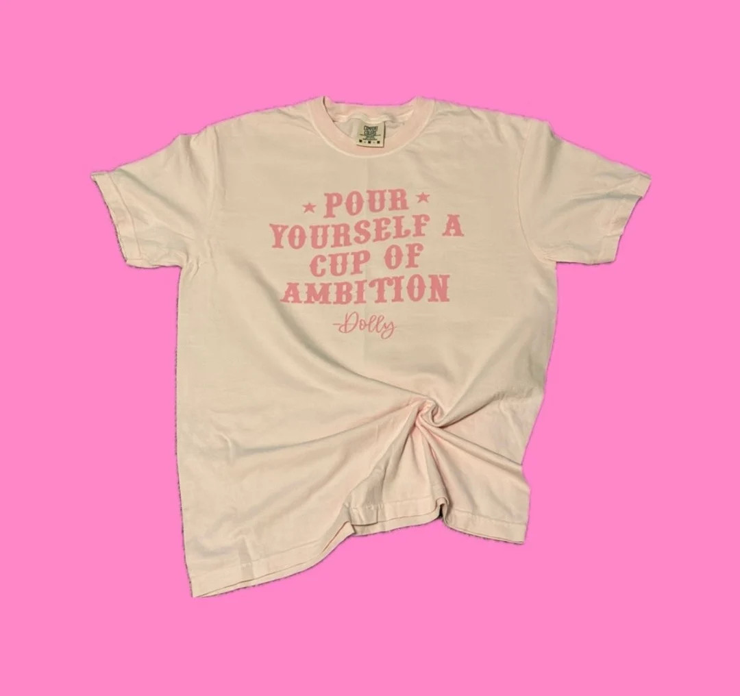 Pour Yourself A Cup of Ambition Tee - Etsy | Etsy (US)