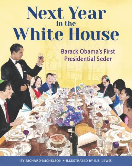 Next Year in the White House: Barack Obama's First Presidential Seder | Barnes & Noble