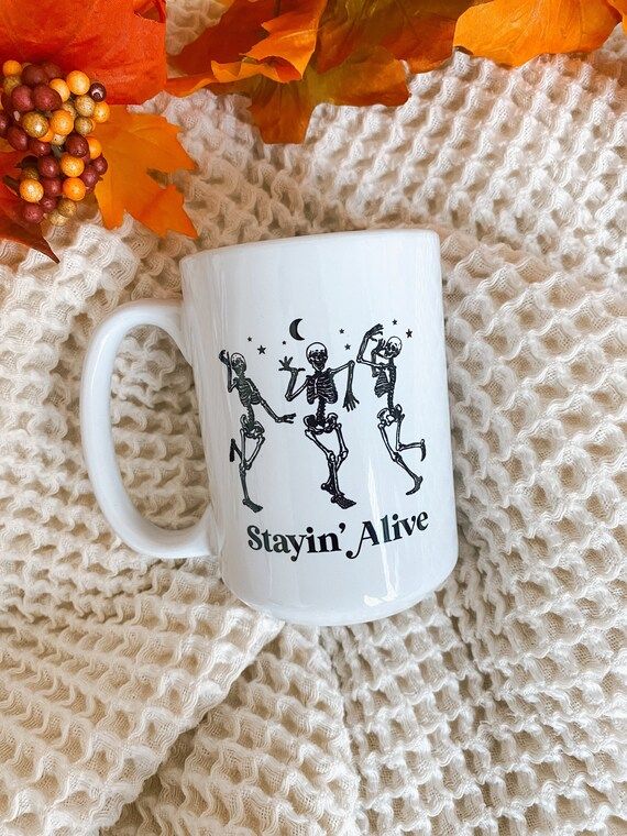 Stayin' Alive Mug Halloween Coffee Mug Fall Coffee Mug - Etsy | Etsy (US)