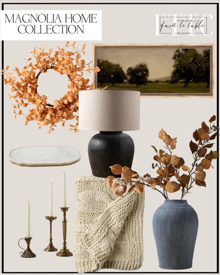 Magnolia Home Fall Collection. Follow @farmtotablecreations on Instagram for more inspiration. Brigitte Marble Tray. Greenleigh Overside Table Lamp. Eucalyptus wreath. Quiet Field Framed Art. Cable Knit Oversized Throw. Silver Dollar Eucalyptus Stems. Antique Brass Candle Holders. Scalloped Black Vase  

#LTKunder50 #LTKFind #LTKhome