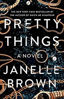 Pretty Things: A Novel    Kindle Edition | Amazon (US)