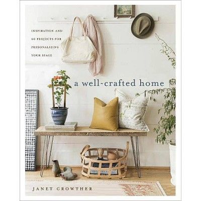 A Well-Crafted Home - by  Janet Crowther (Paperback) | Target