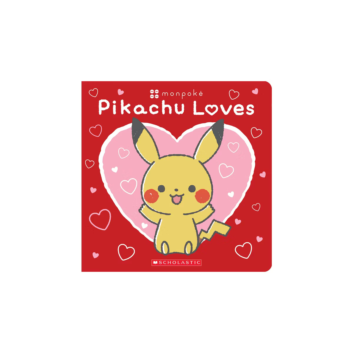 Pikachu Loves (Pokémon: Monpoké Board Book) - by  Scholastic | Target