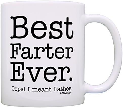 Fathers Day Gifts for Dad Best Farter Ever Oops Meant Father Gag Gift Gift Coffee Mug Tea Cup Whi... | Amazon (US)