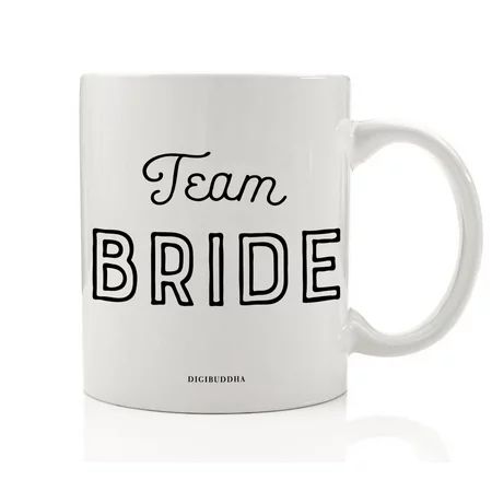 TEAM BRIDE Coffee Mug Gift Idea Engagement Bachelorette Parties Bridal Shower Bride's Tribe Party Pr | Walmart (US)