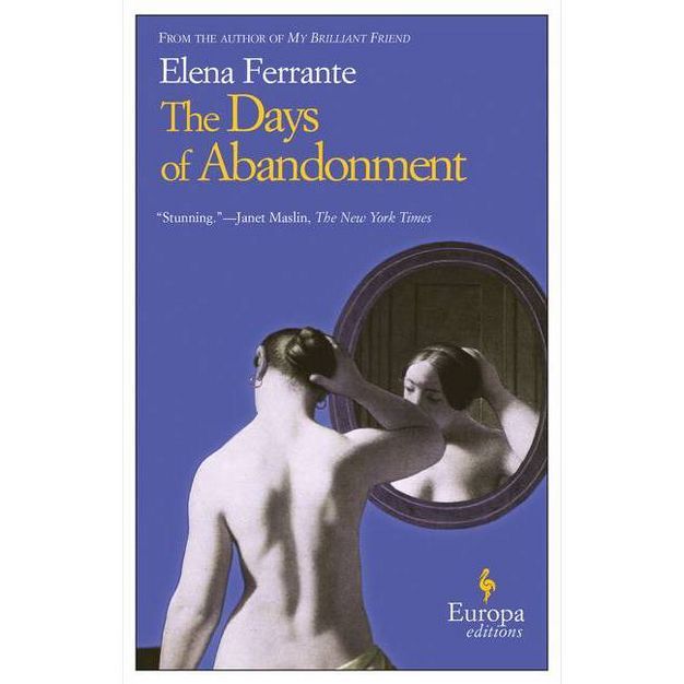 The Days of Abandonment - by  Elena Ferrante (Paperback) | Target