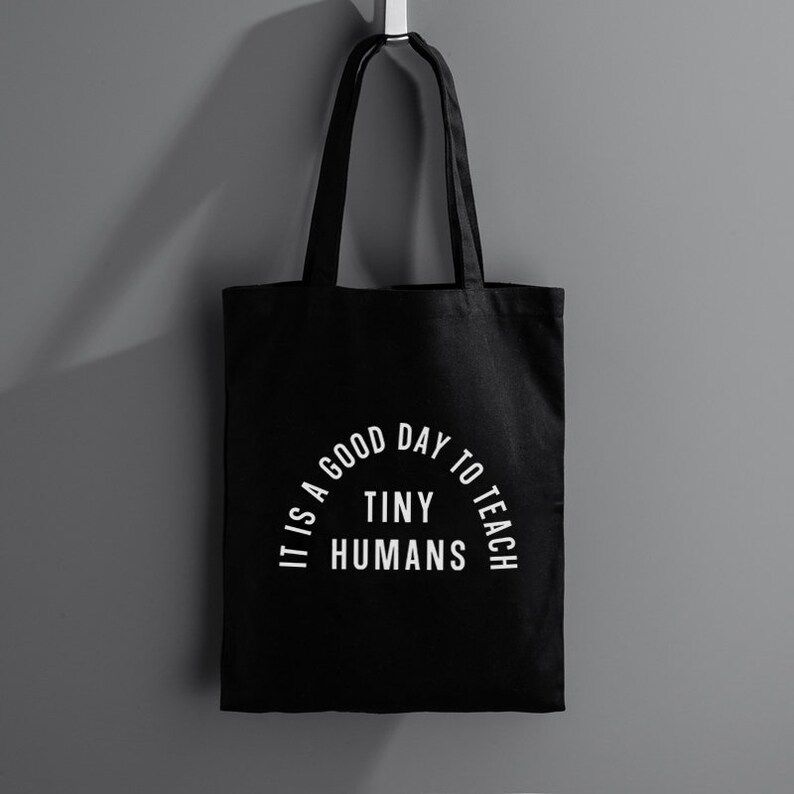 gift for teacher it is a good day to teach tiny humans bag funny gift for teacher tote bag teache... | Etsy (US)