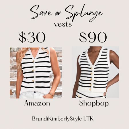 This week’s Save or splurge!  Two cute tendy stripe knitted vest! Save money with Amazon’s or splurge with Shopbop!! I love this for spring or summer
🖤🤍🖤
Amazon shopping, summer style, spring outfits, shopping, Amazon favorites, shopbop fits 
 BrandiKimberlyStyle 

#LTKstyletip #LTKSeasonal